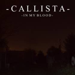 Callista : In My Blood